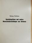 Goldman György - Gesichtsgefässe und andere Menschendarstellungen aus Battonya [antikvár]
