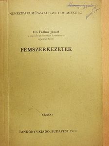 Dr. Farkas József - Fémszerkezetek [antikvár]