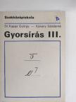 Dr. Kappa György - Gyorsírás III. [antikvár]