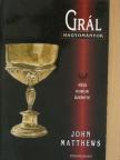 John Matthews - Grál-hagyományok [antikvár]
