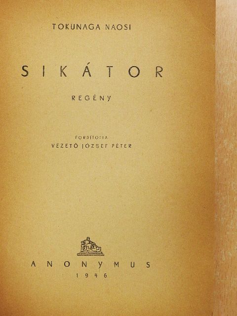 Tokunaga Naoshi - Sikátor [antikvár]
