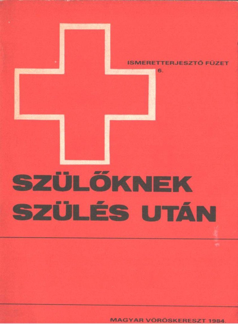 Halda Tamás, Vargha Eleonóra, Bartha Ottó, Katona Ferenc - Szülőknek, szülés után [antikvár]