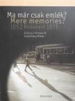 Esterházy Péter - Ma már csak emlék? [antikvár]
