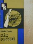 Szilvási Ferenc - Kék dosszié [antikvár]