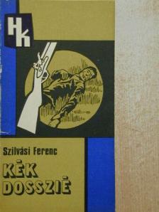 Szilvási Ferenc - Kék dosszié [antikvár]