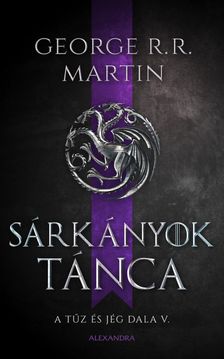 George R. R. Martin - Sárkányok tánca [szépséghibás]