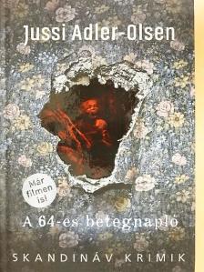 Jussi Adler-Olsen - A 64-es betegnapló [antikvár]
