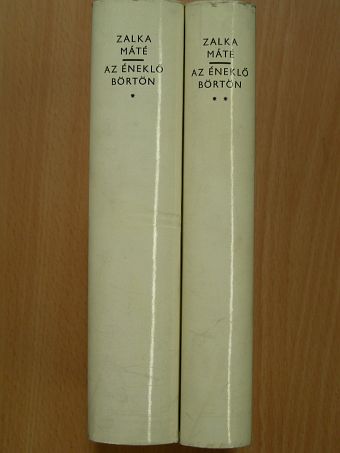 Zalka Máté - Az éneklő börtön I-II. [antikvár]
