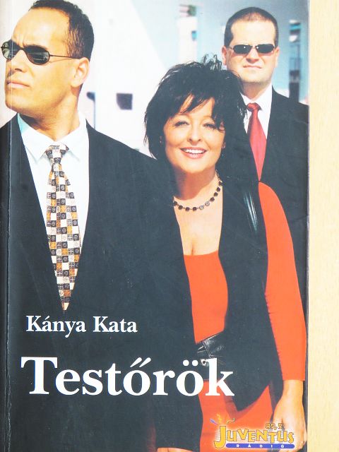 Kánya Kata - Testőrök [antikvár]
