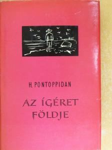 Henrik Pontoppidan - Az ígéret földje [antikvár]
