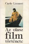 Lizzani, Carlo - Az olasz film története [antikvár]