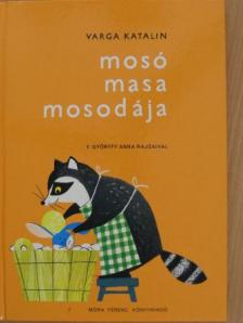 Varga Katalin - Mosó Masa mosodája [antikvár]