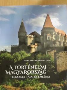 Fucskár Ágnes - A történelmi Magyarország [antikvár]