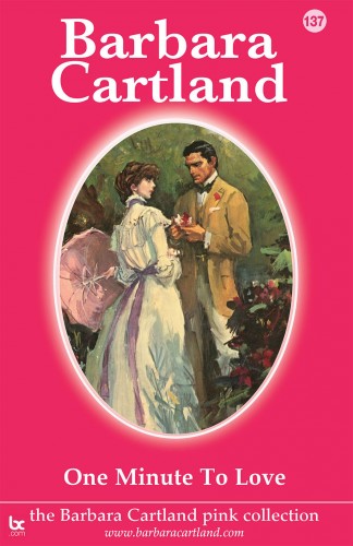 Barbara Cartland - One Minute to Love [eKönyv: epub, mobi]