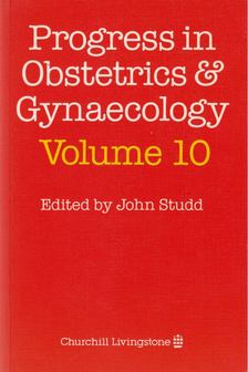 John Studd (szerk.) - Progress in Obstetrics & Gynaecology Volume 10 [antikvár]