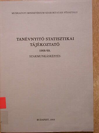 Tanévnyitó statisztikai tájékoztató 1968/69. [antikvár]
