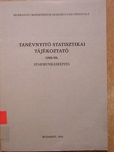 Tanévnyitó statisztikai tájékoztató 1968/69. [antikvár]