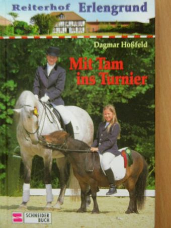 Dagmar Hoßfeld - Mit Tam ins Turnier [antikvár]