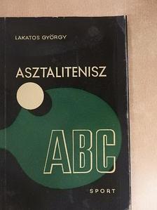 Lakatos György - Asztalitenisz ABC [antikvár]