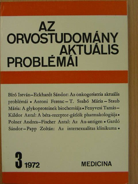 Bíró István - Az orvostudomány aktuális problémái 1972/3. [antikvár]