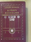 Szőllősi Zsigmond - A férfi szerelme [antikvár]