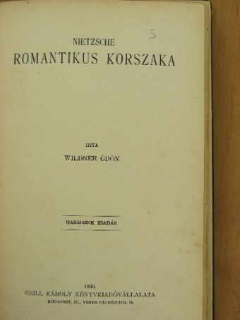 Wildner Ödön - Nietzsche romantikus korszaka [antikvár]
