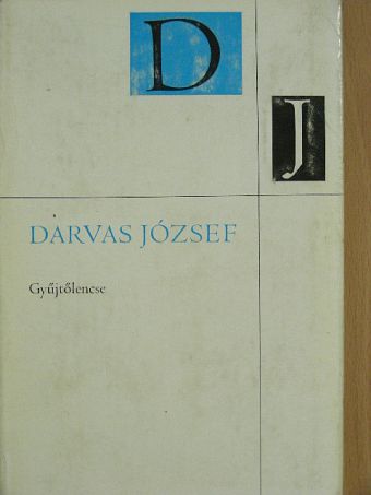 Darvas József - Gyűjtőlencse [antikvár]