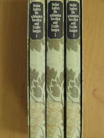 Stefan Andres - Die schönsten Novellen und Erzählungen 1-3. [antikvár]