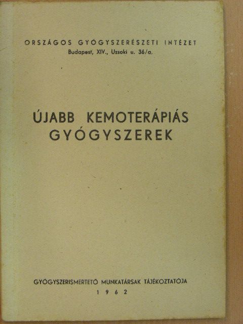 Dr. Gláz Ervin - Újabb kemoterápiás gyógyszerek [antikvár]