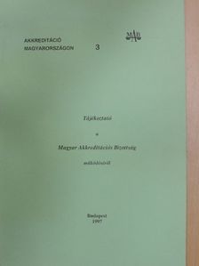 Tájékoztató a Magyar Akkreditációs Bizottság működéséről [antikvár]