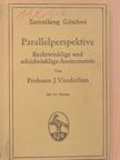 J. Vonderlinn - Parallelperspektive [antikvár]