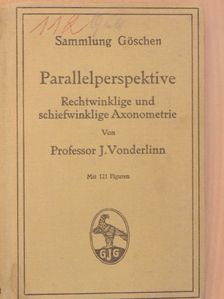 J. Vonderlinn - Parallelperspektive [antikvár]