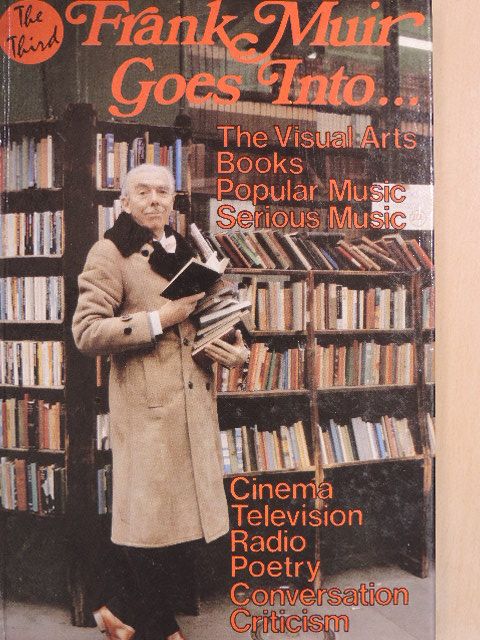 Frank Muir - The Third Frank Muir Goes Into... [antikvár]