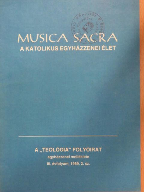 Buxbaum Miklós - Musica Sacra - A katolikus egyházzenei élet 1989. november [antikvár]