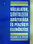 Bakonyi László - Vállalatok, szövetkezetek adóztatása és pénzügyi ellenőrzése [antikvár]