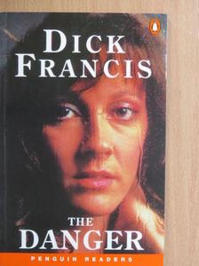 Dick Francis - The Danger [antikvár]
