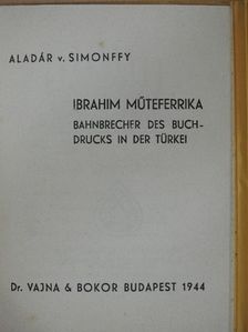 Aladár v. Simonffy - Ibrahim Műteferrika [antikvár]