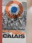 Michael Mohr - Soldatensender Calais [antikvár]