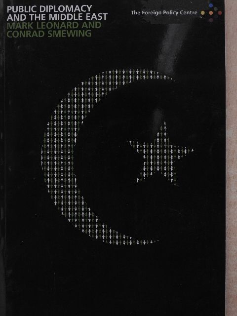 Conrad Smewing - Public Diplomacy and the Middle East [antikvár]