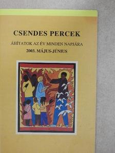 Angela Baughman - Csendes percek 2003. május-június [antikvár]