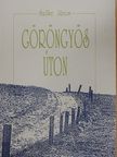 Szőke János - Göröngyös úton [antikvár]