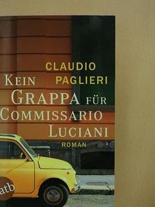 Claudio Paglieri - Kein Grappa für Commissario Luciani [antikvár]