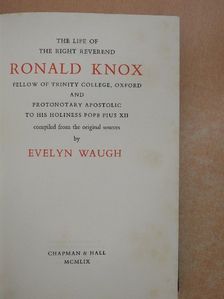 Evelyn Waugh - The Life Of The Right Reverend Ronald Knox [antikvár]