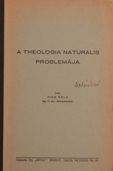 Kiss Béla - A theologia naturalis problemája [antikvár]