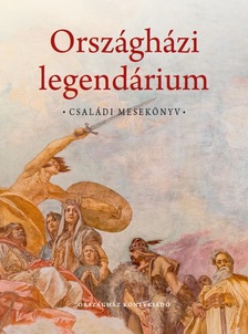 Kudelász Nóbel - Országházi legendárium. Családi mesekönyv
