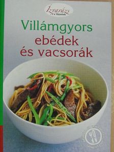 Villámgyors ebédek és vacsorák [antikvár]