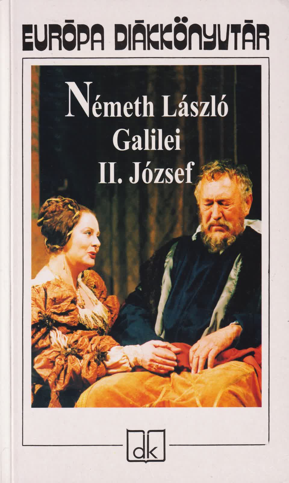 Németh László - GALILEI - II. JÓZSEF - EURÓPA DIÁKKÖNYVTÁR