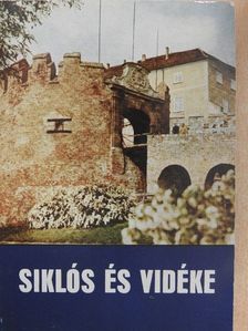 Tüskés Tibor - Siklós és vidéke [antikvár]