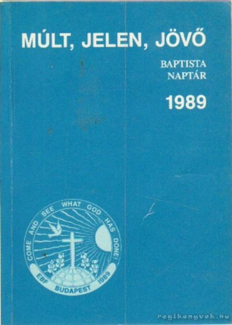 Múlt, Jelen, Jövő Baptista Naptár 1989 [antikvár]
