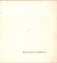 KOCZOGH ÁKOS - Kováts György kiállítása [antikvár]